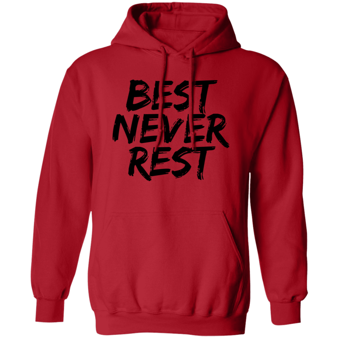 Best Never Rest Pullover Hoodie