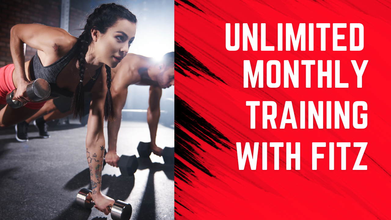 Monthly Unlimited Training With Fitz - Membership Required