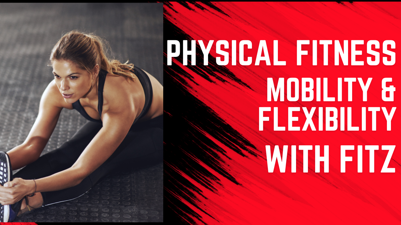 Mobility & Flexibility With Fitz