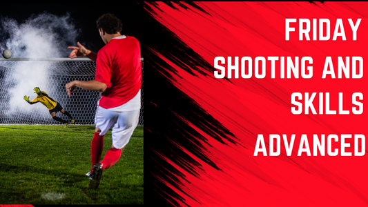 Friday Shooting & Skills Clinic - Advanced 7 PM