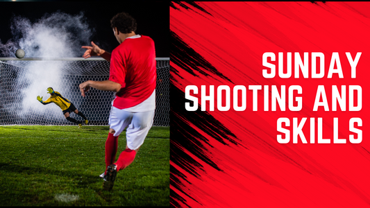 Sunday Special Shooting & Skills - Clinic 6 pm